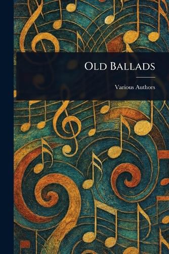 Cover image for Old Ballads