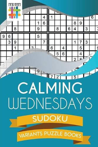 Calming Wednesdays Sudoku Variants Puzzle Books