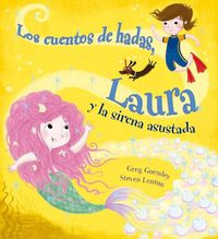 Cover image for Los Cuentos de Hadas, Laura Y La Sirena Asustada
