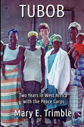 Cover image for Tubob: Two Years in West Africa with the Peace Corps