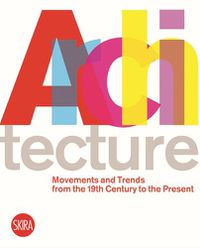 Cover image for Architecture: Movements and Trends from the 19th Century to the Present