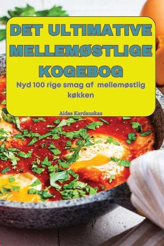Cover image for Det Ultimative MellemOstlige Kogebog