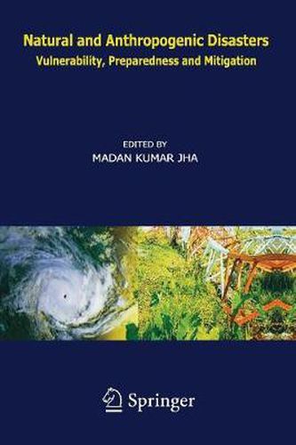 Cover image for Natural and Anthropogenic Disasters: Vulnerability, Preparedness and Mitigation