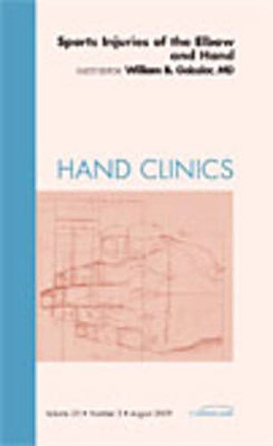 Cover image for Sports Injuries of the Elbow and Hand, An Issue of Hand Clinics
