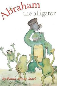 Cover image for Abraham the Alligator