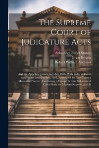 Cover image for The Supreme Court of Judicature Acts