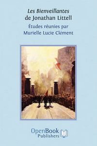 Cover image for Les Bienveillantes De Jonathan Littell