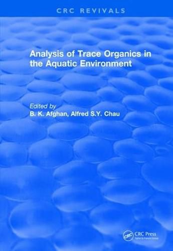 Cover image for Analysis of Trace Organics in the Aquatic Environment