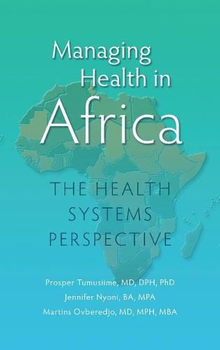 Cover image for Managing Health in Africa: The Health Systems Perspective