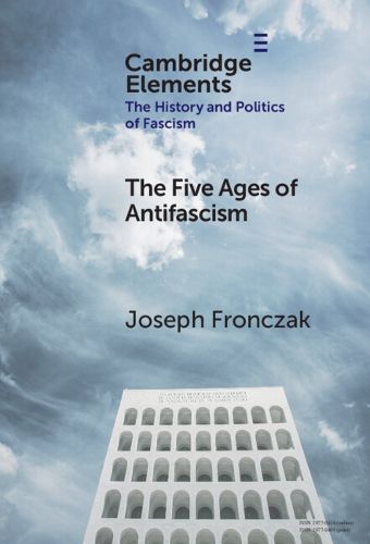 Cover image for The Five Ages of Antifascism