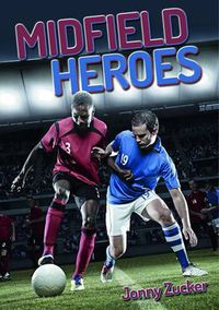 Cover image for Midfield Heroes