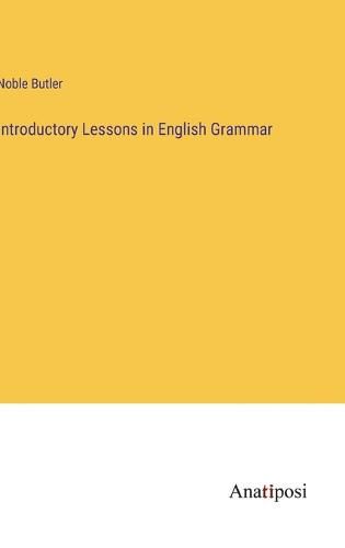 Cover image for Introductory Lessons in English Grammar