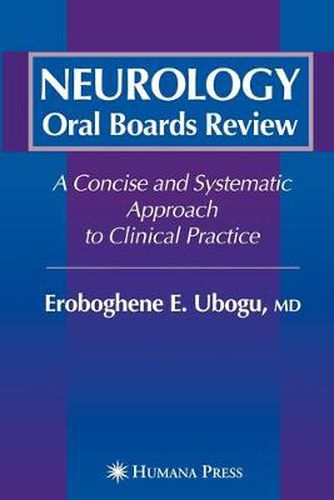 Cover image for Neurology Oral Boards Review: A Concise and Systematic Approach to Clinical Practice