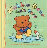 Cover image for Wobble Bear Gets Busy