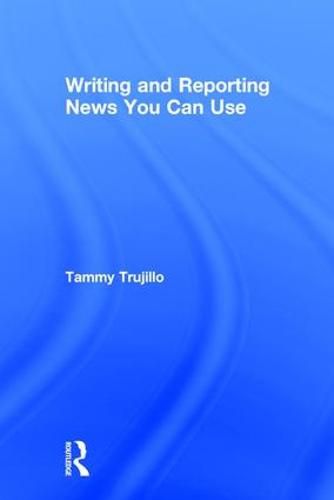 Cover image for Writing and Reporting News You Can Use