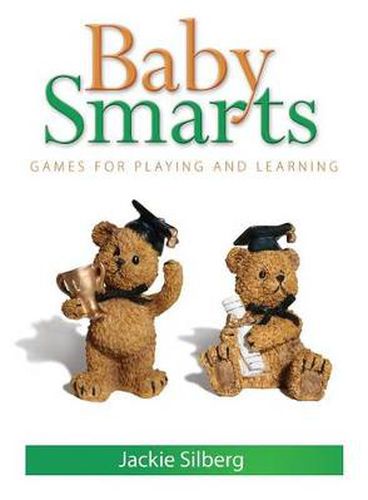 Cover image for Baby Smarts: Games for Playing and Learning