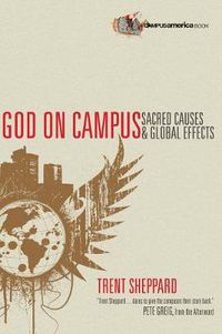 Cover image for God on Campus: Sacred Causes  Global Effects