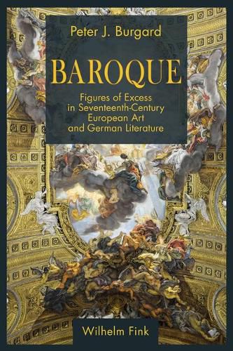 Cover image for Baroque: Figures of Excess in Seventeenth-Century European Art and German Literature