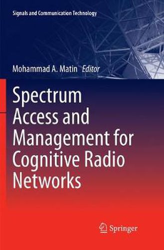 Cover image for Spectrum Access and Management for Cognitive Radio Networks