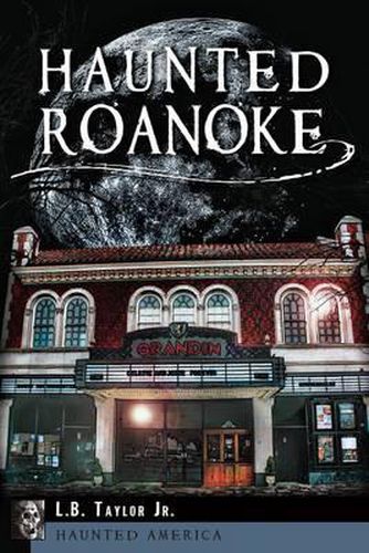 Haunted Roanoke