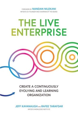 Cover image for The Live Enterprise: Create a Continuously Evolving and Learning Organization