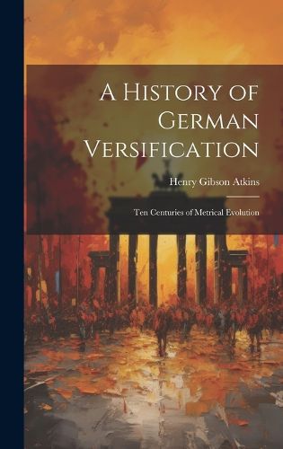 Cover image for A History of German Versification