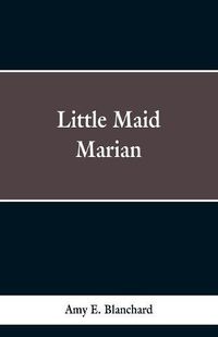 Cover image for Little Maid Marian