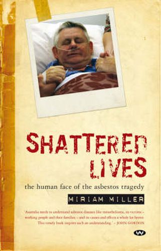 Cover image for Shattered Lives: The Human Face of the Asbestos Tragedy