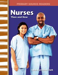 Cover image for Nurses Then and Now