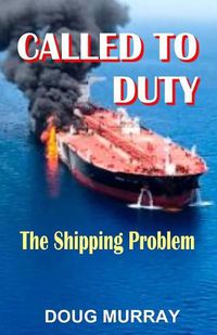 Cover image for Called To Duty- Book 3 - The Shipping Problem