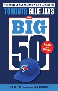 Cover image for The Big 50: Toronto Blue Jays