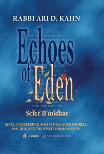 Cover image for Echoes of Eden: Sefer Bamidbar: Spies, Subversives & Other Scoundrels