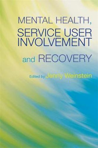 Cover image for Mental Health, Service User Involvement and Recovery