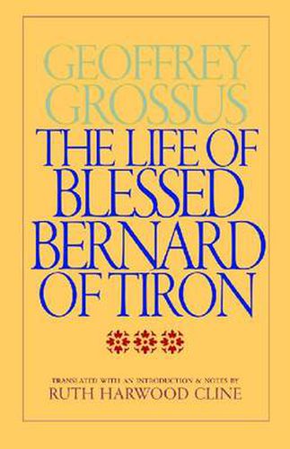 Cover image for The Life of Blessed Bernard of Tiron