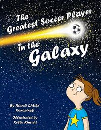 Cover image for The Greatest Soccer Player In The Galaxy