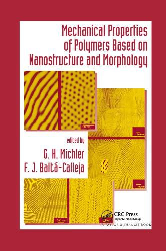 Cover image for Mechanical Properties of Polymers based on Nanostructure and Morphology