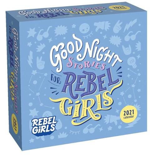 Good Night Stories For Rebel Girls 2021 Day To Day Calendar