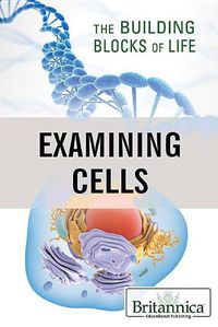 Cover image for Examining Cells