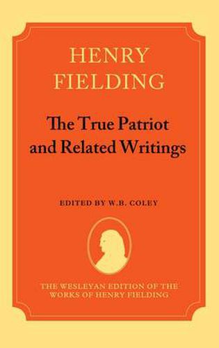 The True Patriot and Related Writings