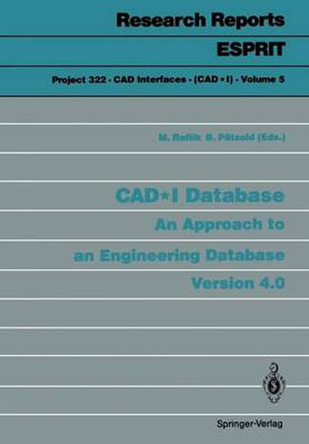 CAD*I Database: An Approach to an Engineering Database Version 4.0