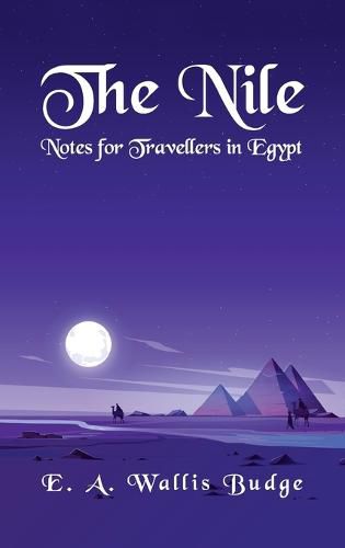 Nile - Notes for Travellers in Egypt Paperback