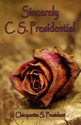 Cover image for Sincerely C. S. Presidential