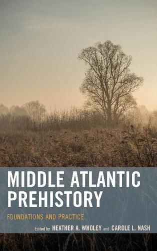 Cover image for Middle Atlantic Prehistory: Foundations and Practice