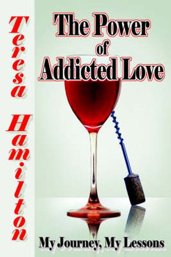 Cover image for The Power of Addicted Love