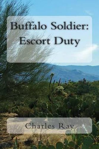 Buffalo Soldier: Escort Duty
