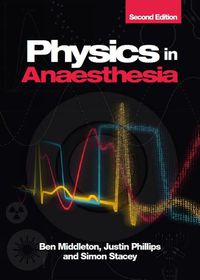 Cover image for Physics in Anaesthesia, second edition