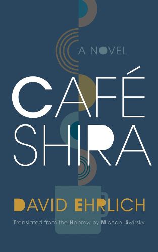 Cover image for Cafe Shira: A Novel