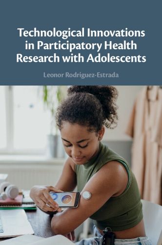 Cover image for Technological Innovations in Participatory Health Research with Adolescents
