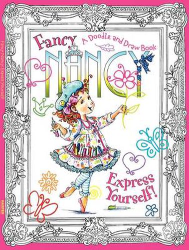 Fancy Nancy: Express Yourself! A Doodle and Draw Book