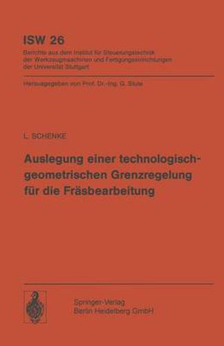 Auslegung einer technologischgeometrischen Grenzregelung fur die Frasbearbeitung